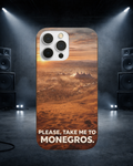 Please take me to monegros