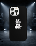 Eat sleep rave repeat